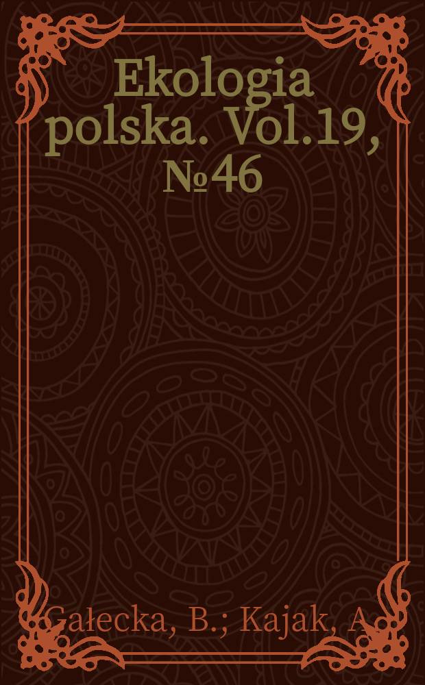 Ekologia polska. Vol.19, №46 : Studies on ecological mechanism's