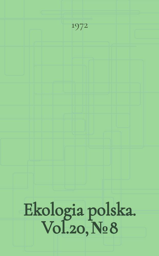 Ekologia polska. Vol.20, №8 : Consumption of protein food and growth of Myrmicacolonies