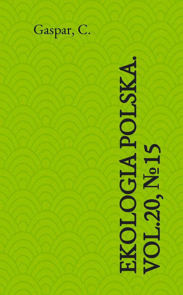 Ekologia polska. Vol.20, №15 : Actions des fourmis du genre Lasius dans l'écosystème prairie