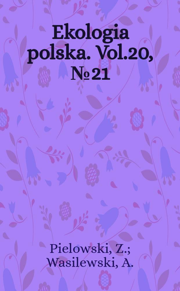 Ekologia polska. Vol.20, №21 : The regulation of numbers and certain