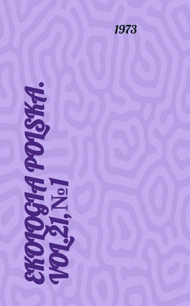 Ekologia polska. Vol.21, №1 : Environmental conditioning
