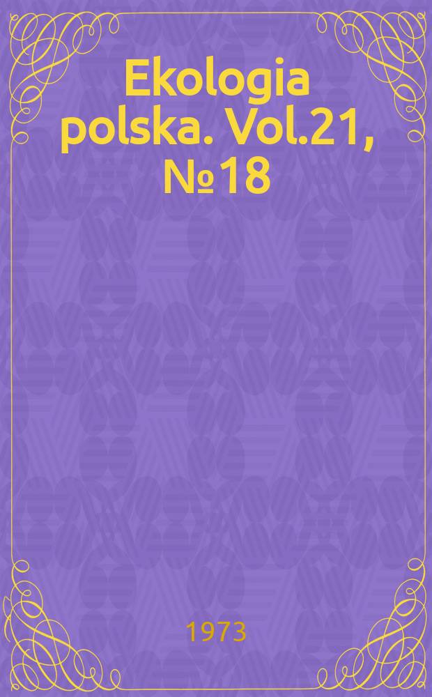 Ekologia polska. Vol.21, №18 : Participation unfuinvertebrátes