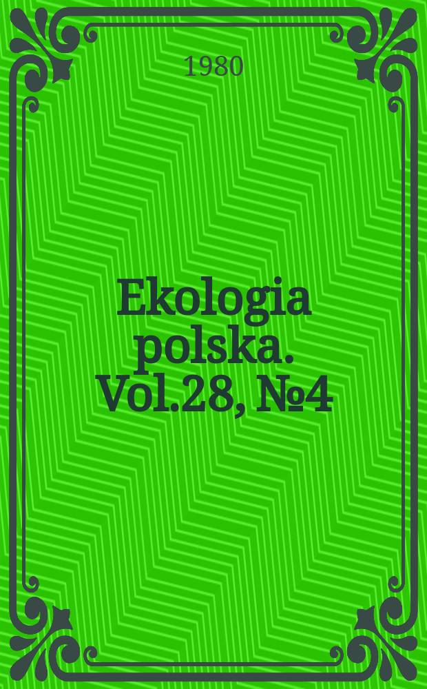 Ekologia polska. Vol.28, №4