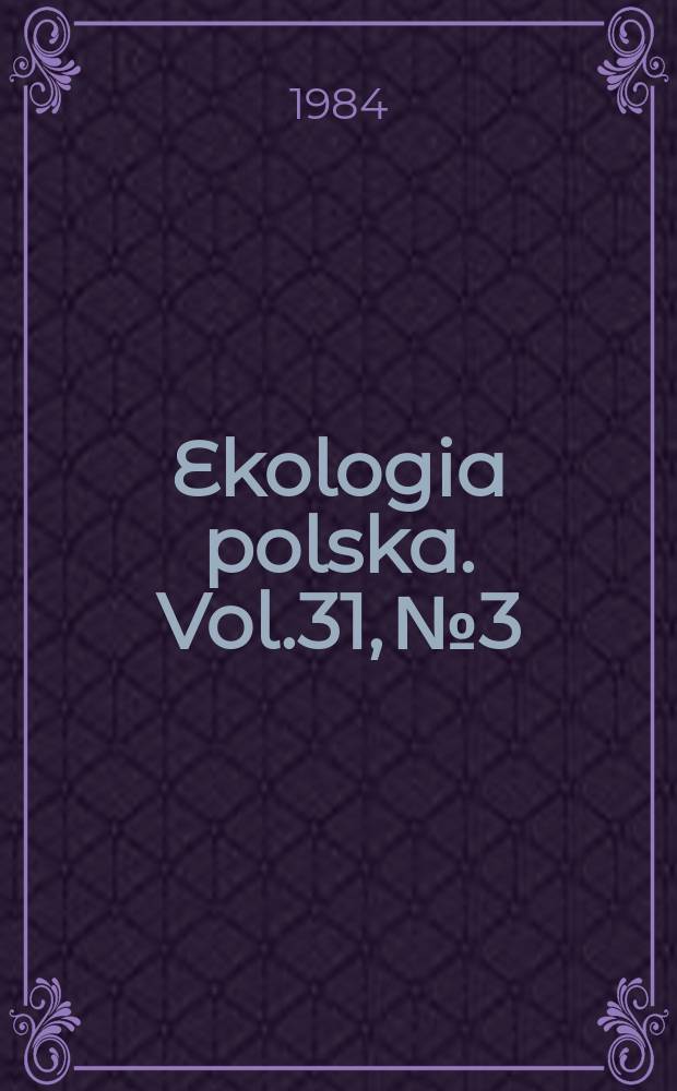 Ekologia polska. Vol.31, №3