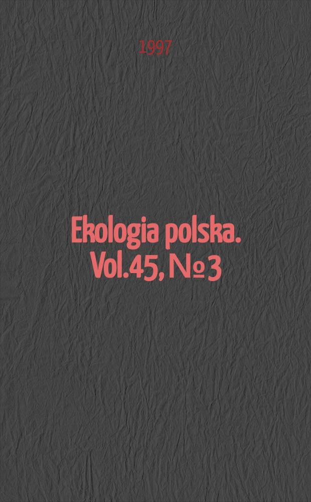 Ekologia polska. Vol.45, №3/4