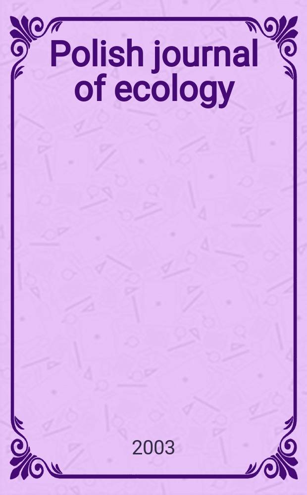 Polish journal of ecology : Form. Ekologia pol. Vol.51, №3