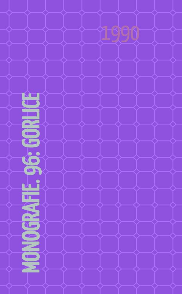 Monografie. 96 : Gorlice