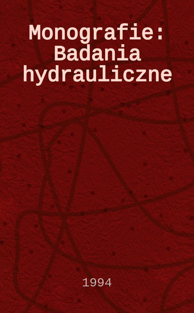 Monografie : Badania hydrauliczne