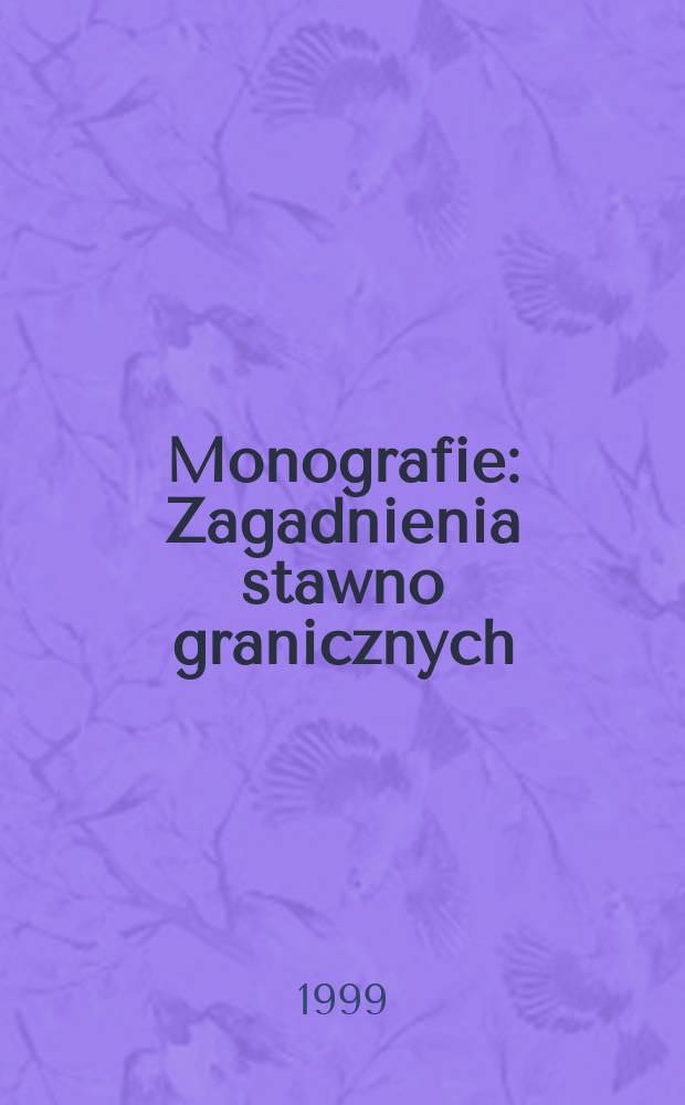 Monografie : Zagadnienia stawno granicznych