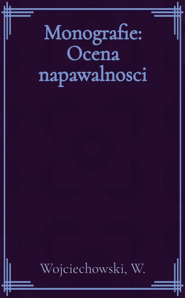 Monografie : Ocena napawalnosci