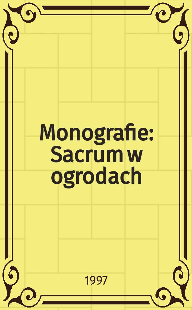 Monografie : Sacrum w ogrodach