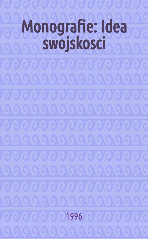 Monografie : Idea swojskosci