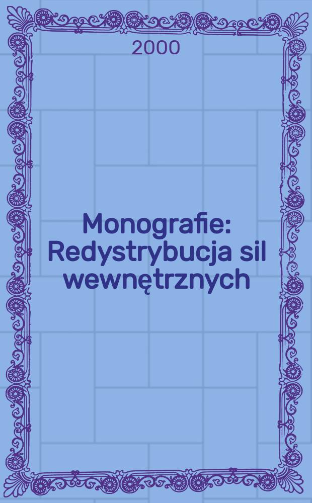 Monografie : Redystrybucja sil wewnętrznych