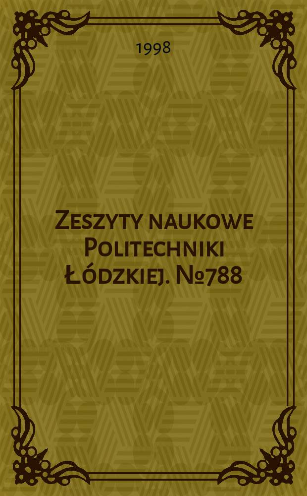 Zeszyty naukowe Politechniki Ł&oacute;dzkiej. № 788 : Electrical machines in power electronics systems