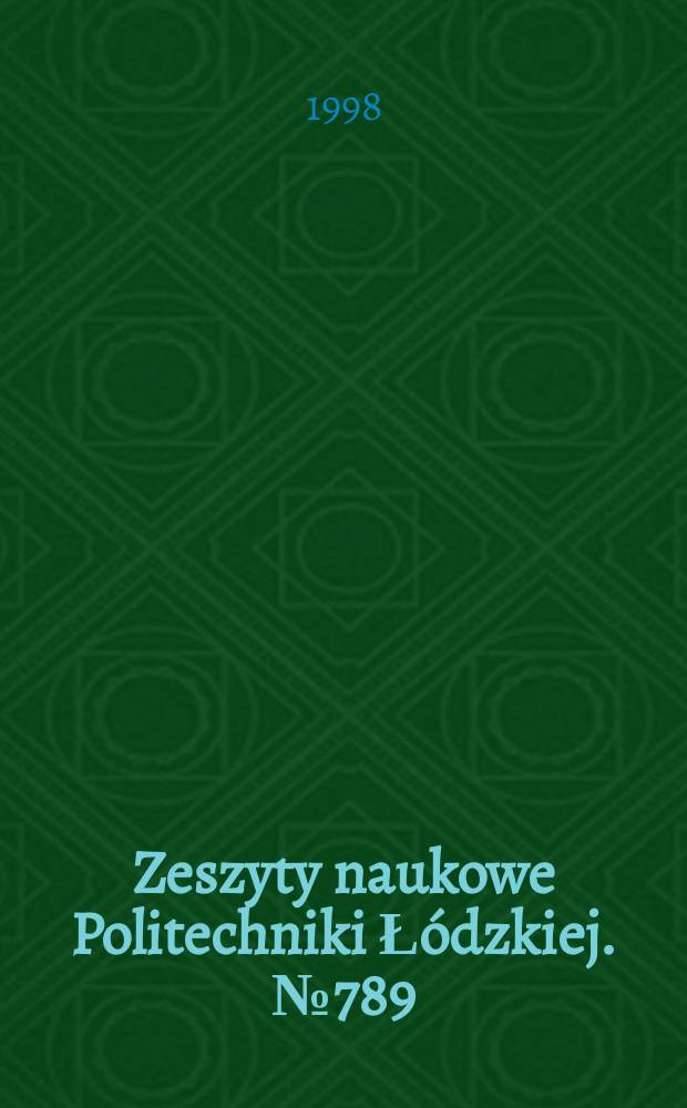 Zeszyty naukowe Politechniki Łódzkiej. № 789 : Electrical machines in power electronics systems