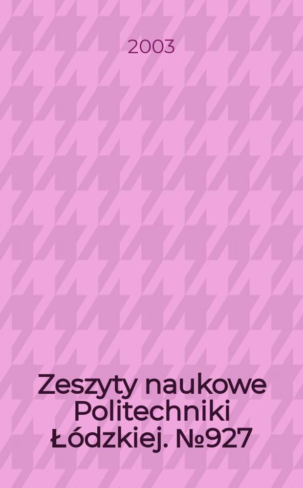 Zeszyty naukowe Politechniki Łódzkiej. № 927 : Kompatybilność elektromagnetyczna w elektrotechnice i elektronice