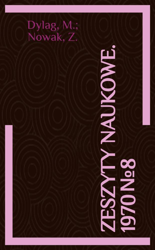 Zeszyty naukowe. 1970 № 8 : Optymalny dobór liczb kryterialnych dla zagadnienia zużycia mocy mieszadeł