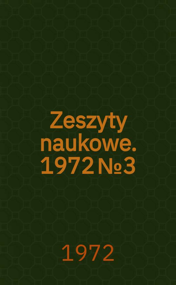 Zeszyty naukowe. 1972 № 3 : Optymalizacja procesów montażu maszyn