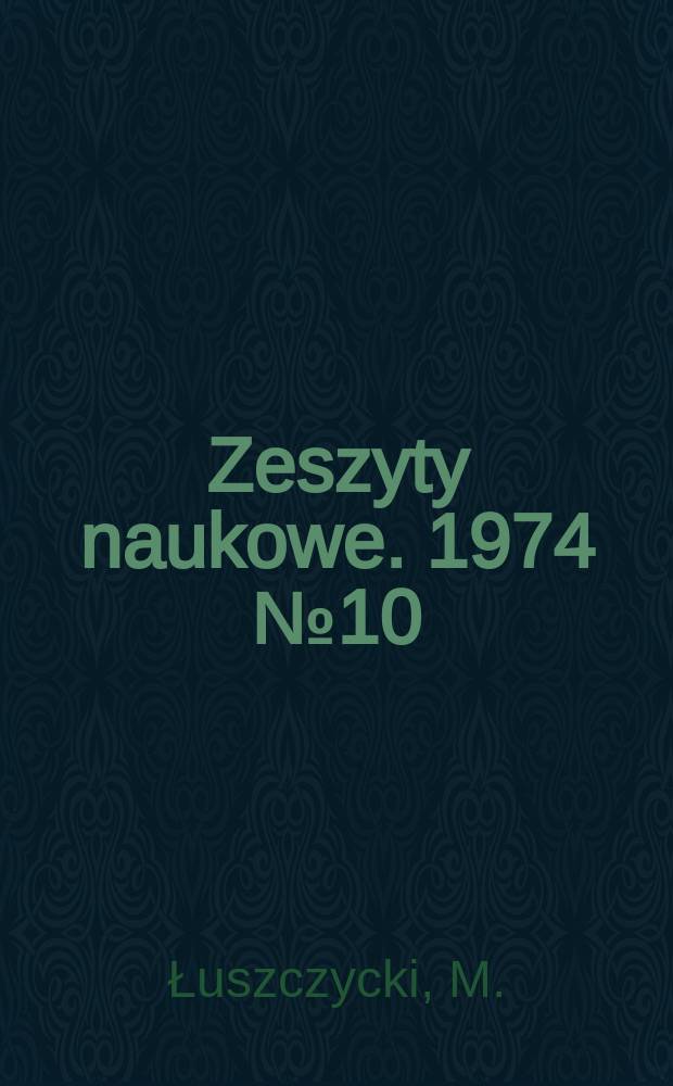 Zeszyty naukowe. 1974 № 10 : Zagadnienie tłumienia