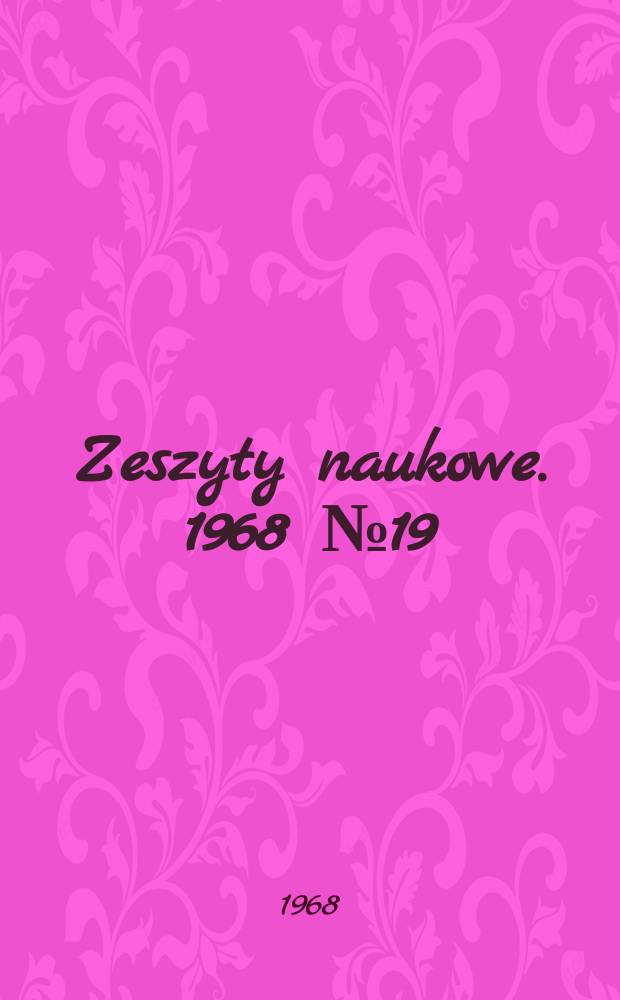 Zeszyty naukowe. 1968 № 19 : Technologia spulchnionego zaczynu do wypełniania kanałów w konstrukcjach kablobetonowych