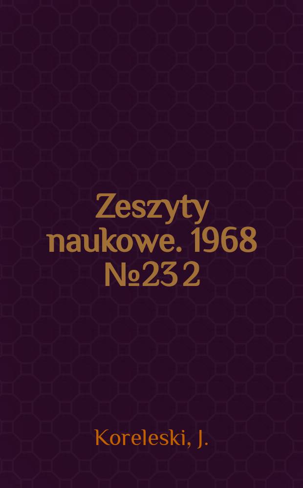 Zeszyty naukowe. 1968 № 23 [2] : O naprężeniach normalnych w prętach skręcanych
