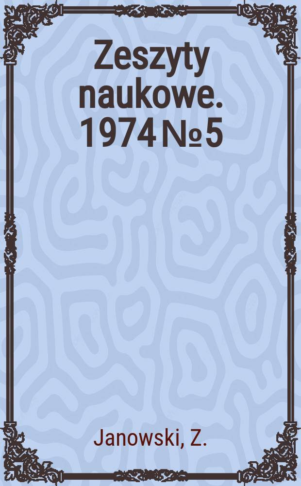 Zeszyty naukowe. 1974 № 5 : Sztywność zginanych elementów żelbetowych