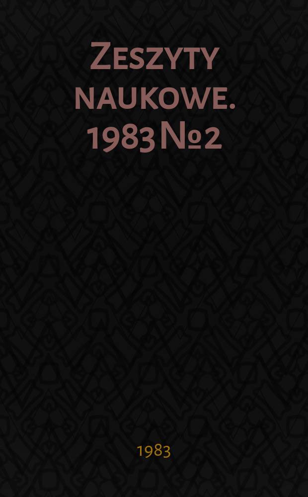 Zeszyty naukowe. 1983 № 2 : Belony impregnowane polimerami