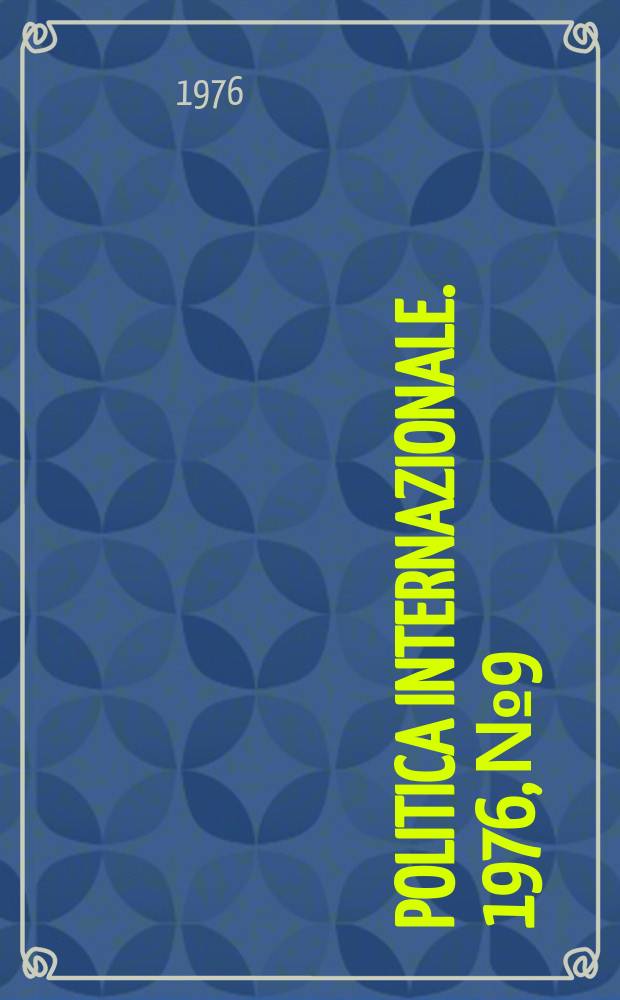 Politica internazionale. 1976, №9