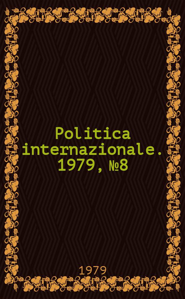 Politica internazionale. 1979, №8