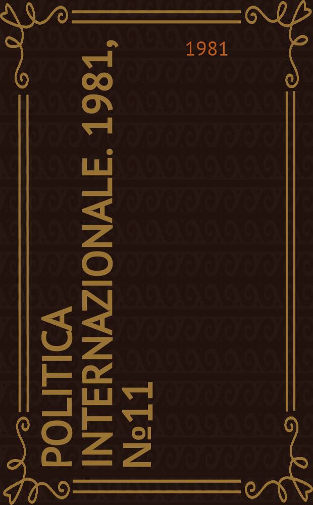 Politica internazionale. 1981, №11/12