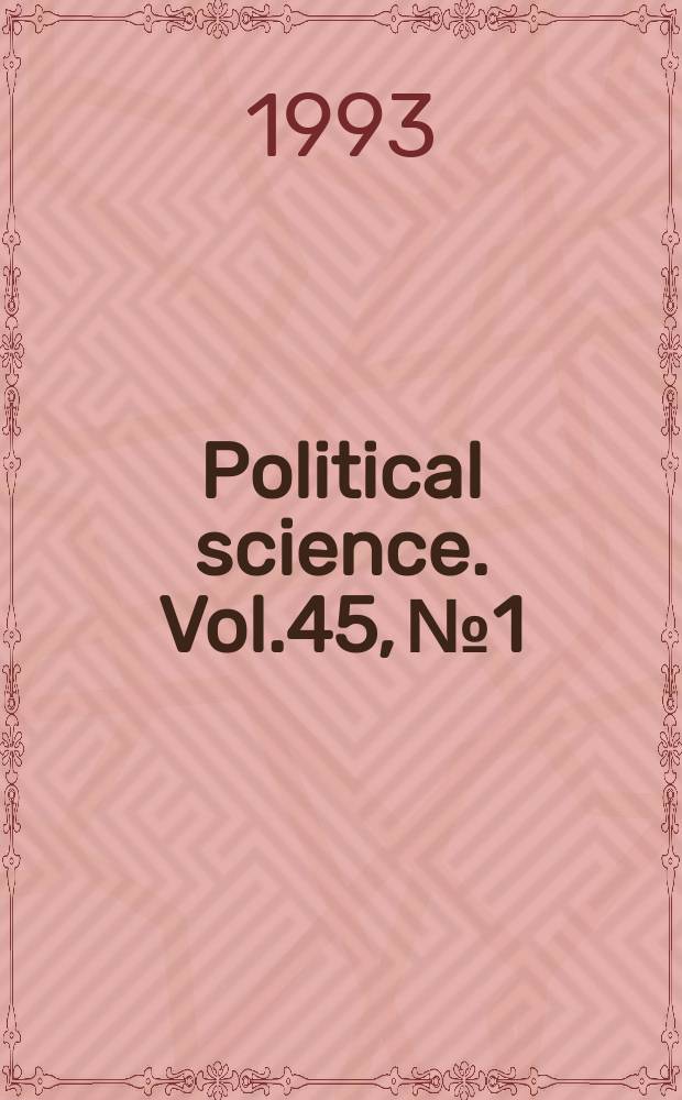 Political science. Vol.45, №1 : Women and politics in New Zealand