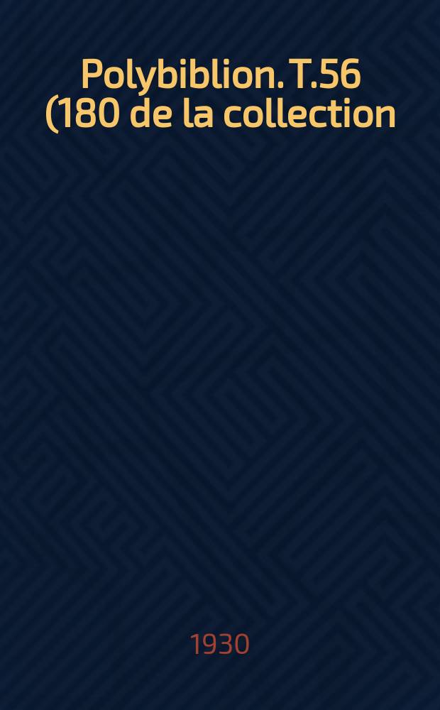 Polybiblion. T.56(180 de la collection), Livr.7