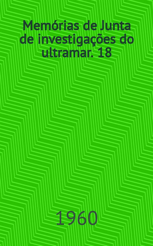 Memórias de Junta de investigações do ultramar. 18 : (Estudos de biologia marítima)