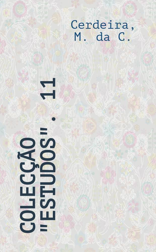 Colecção "Estudos". 11 : A evolução da sindicalização ...