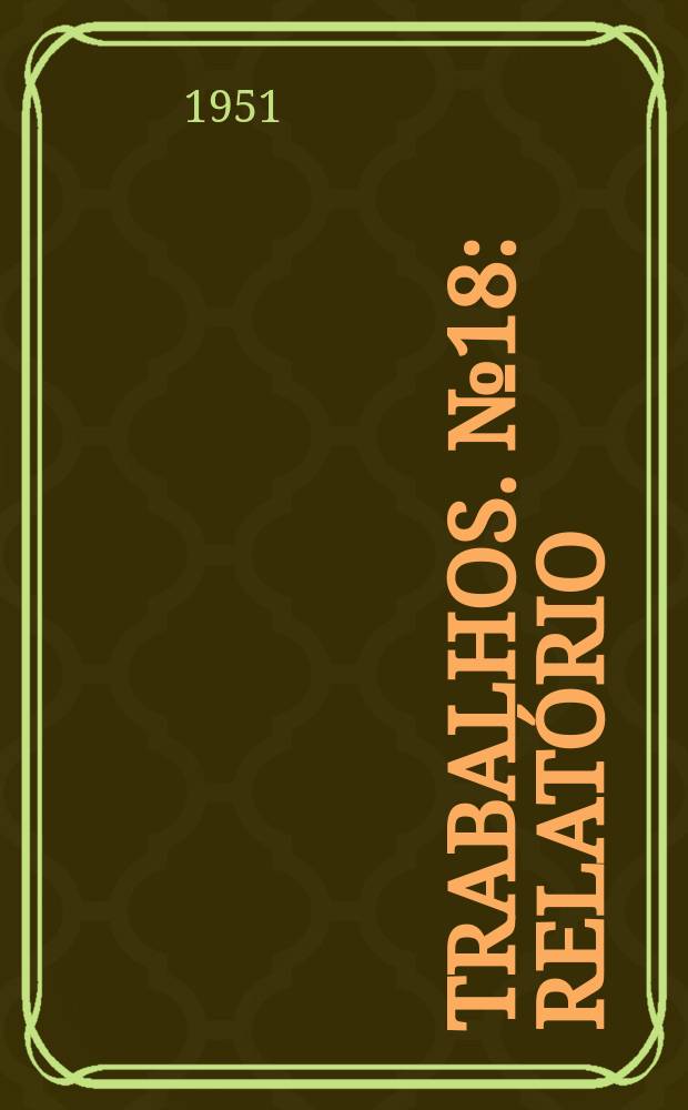 [Trabalhos]. №18 : Relatório