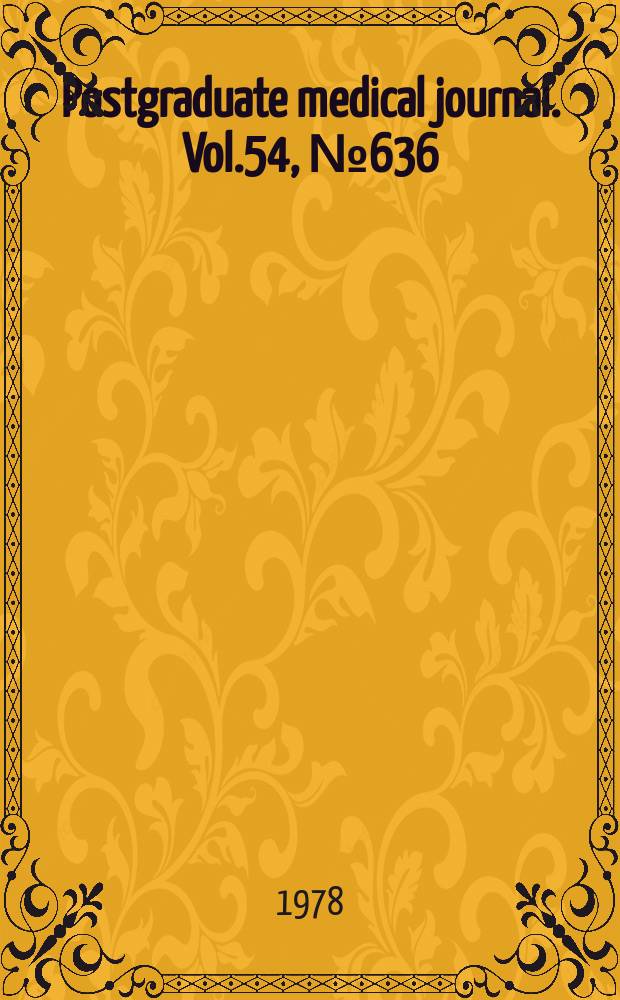 Postgraduate medical journal. Vol.54, №636