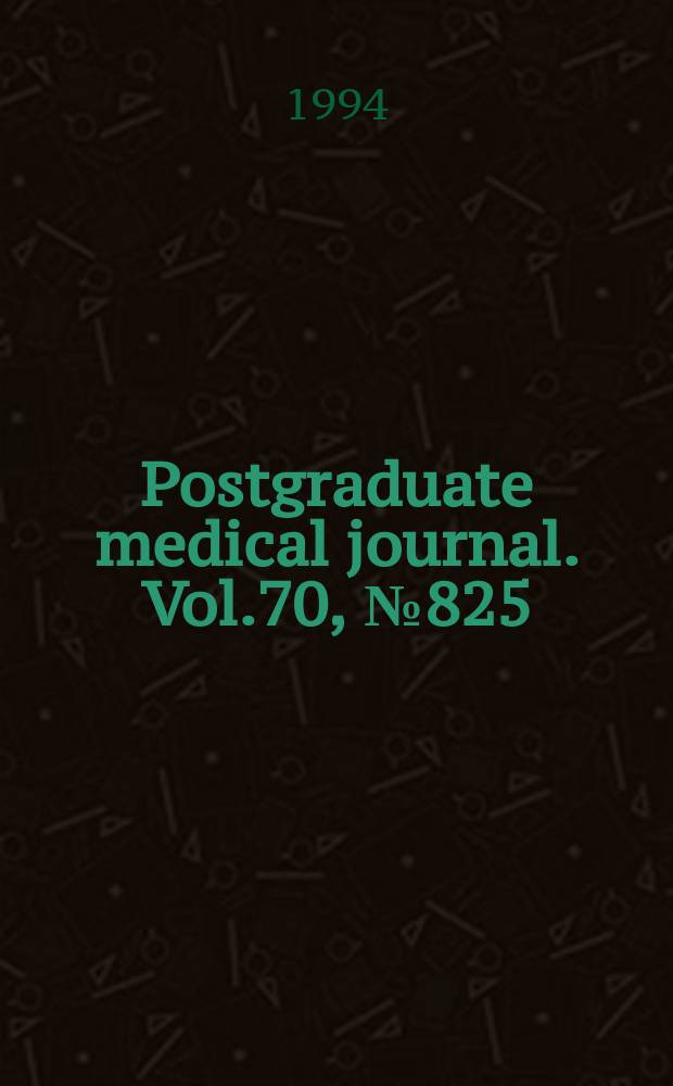 Postgraduate medical journal. Vol.70, №825