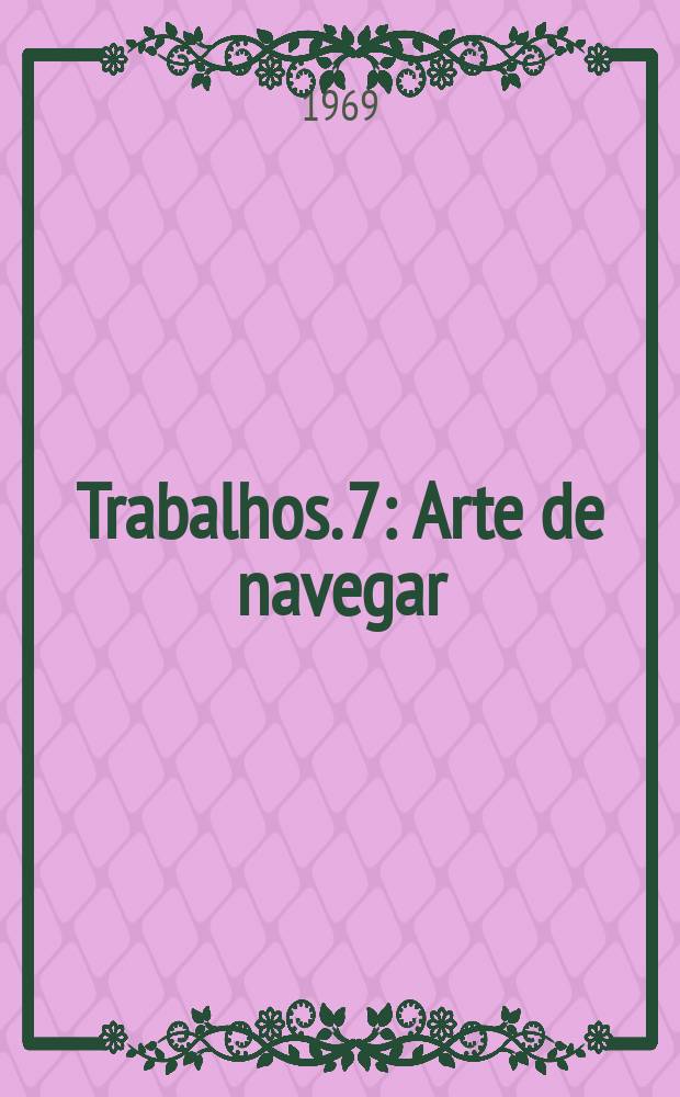 [Trabalhos. 7 : Arte de navegar