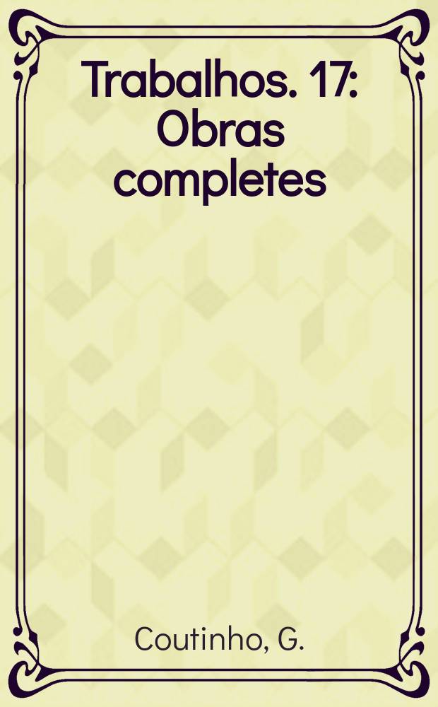 [Trabalhos. 17 : Obras completes