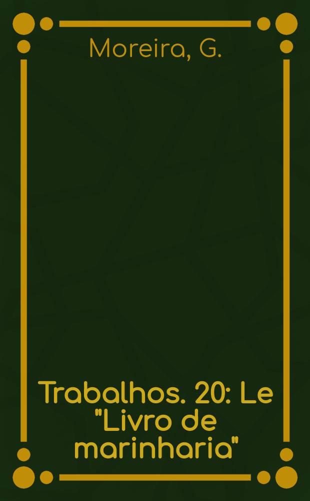 [Trabalhos. 20 : Le "Livro de marinharia"