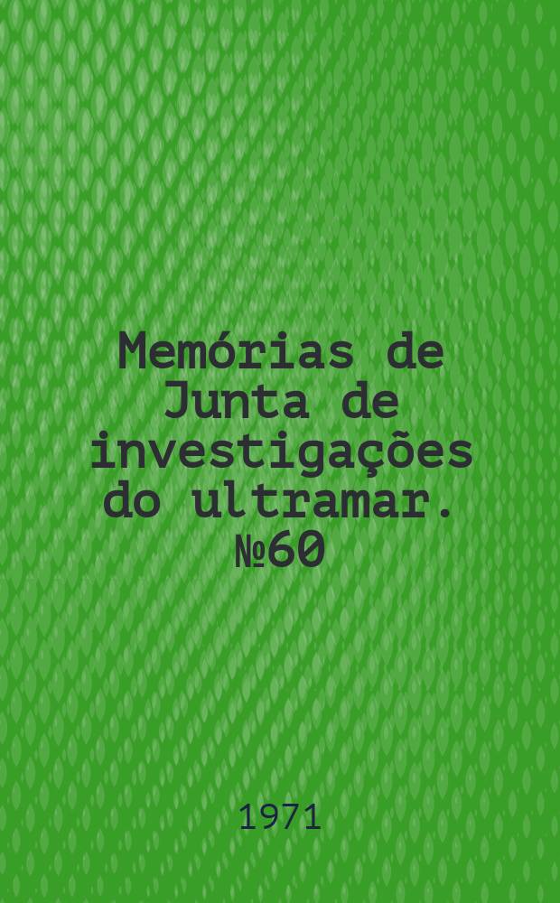 Memórias de Junta de investigações do ultramar. №60 : Sobre a mulher lunca - quioca (Angola)