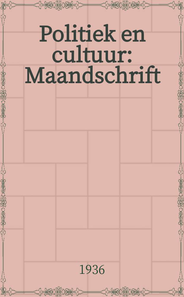 Politiek en cultuur : Maandschrift