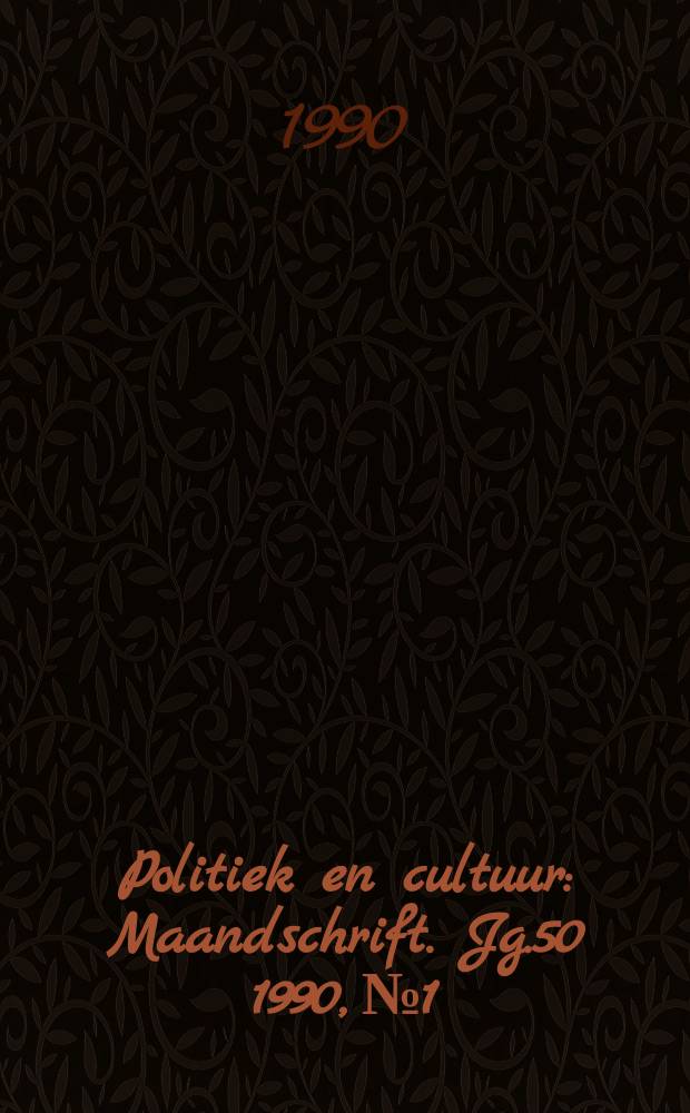 Politiek en cultuur : Maandschrift. Jg.50 1990, №1/2