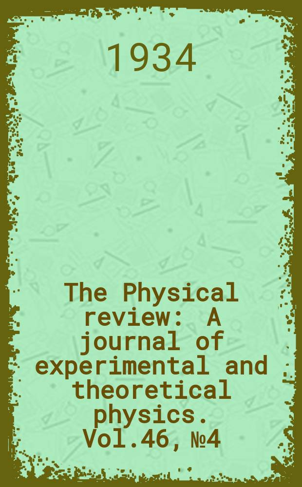 The Physical review : A journal of experimental and theoretical physics. Vol.46, №4