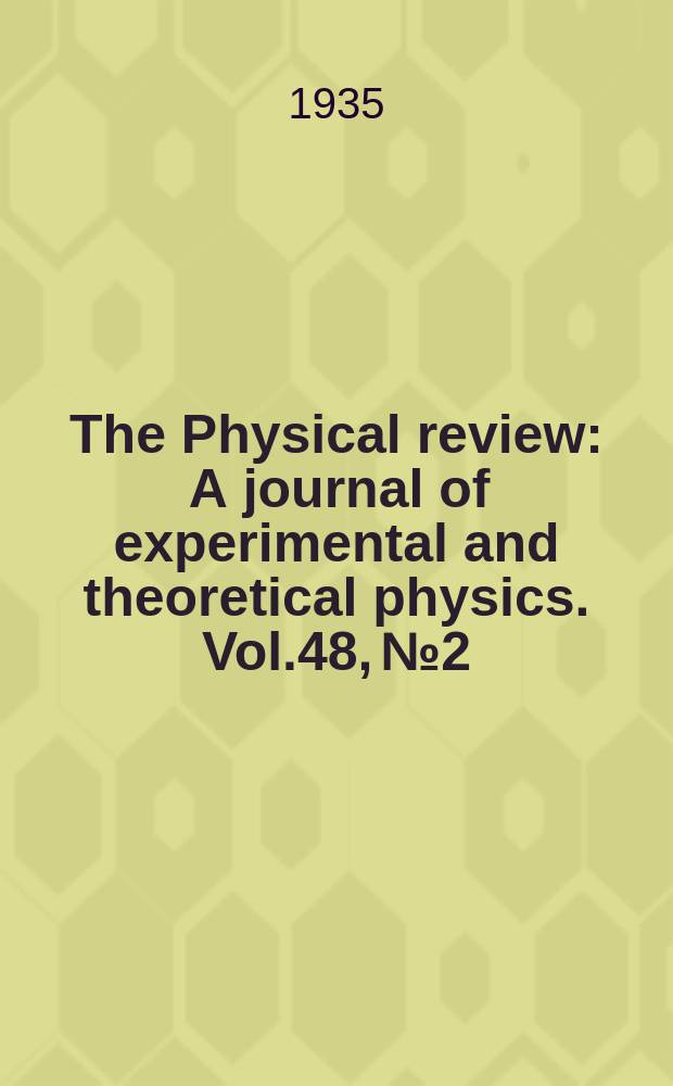The Physical review : A journal of experimental and theoretical physics. Vol.48, №2