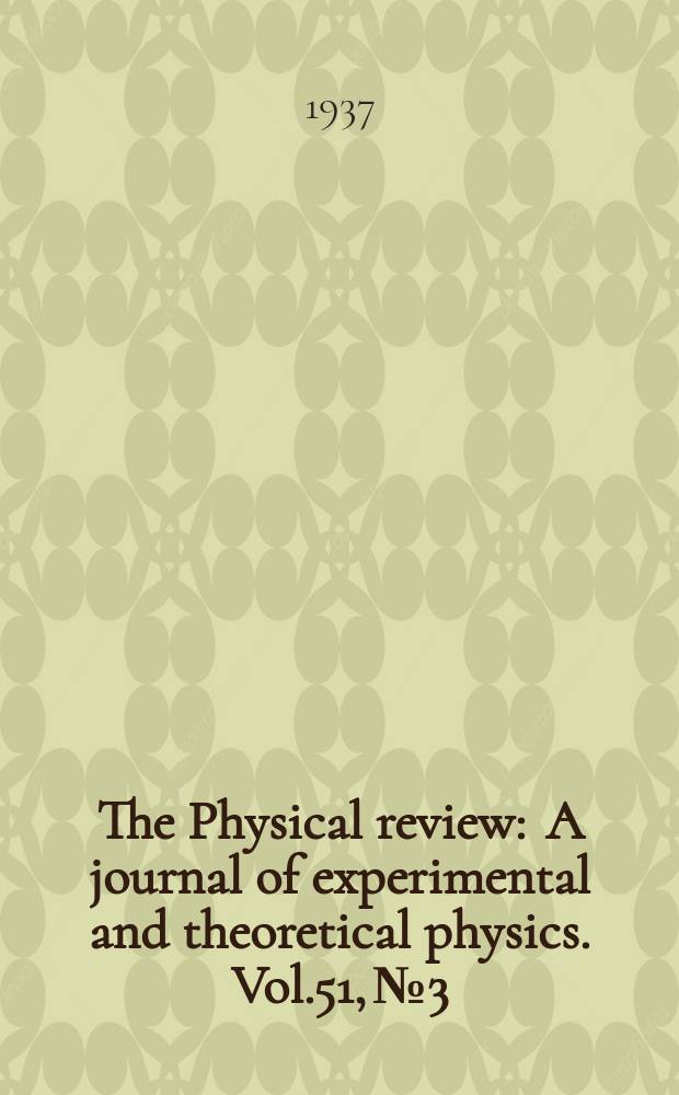 The Physical review : A journal of experimental and theoretical physics. Vol.51, №3