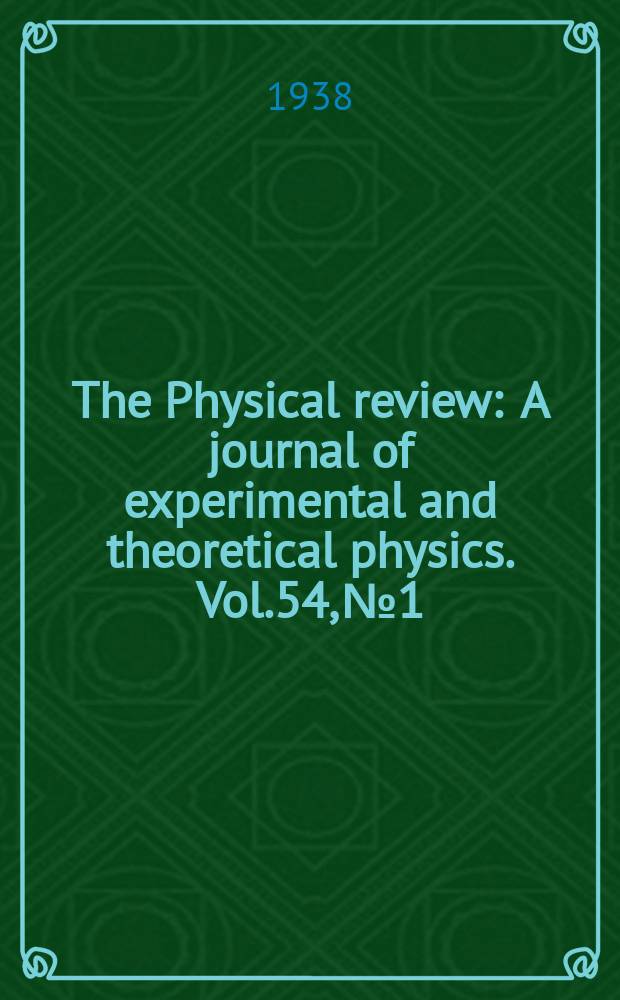 The Physical review : A journal of experimental and theoretical physics. Vol.54, №1
