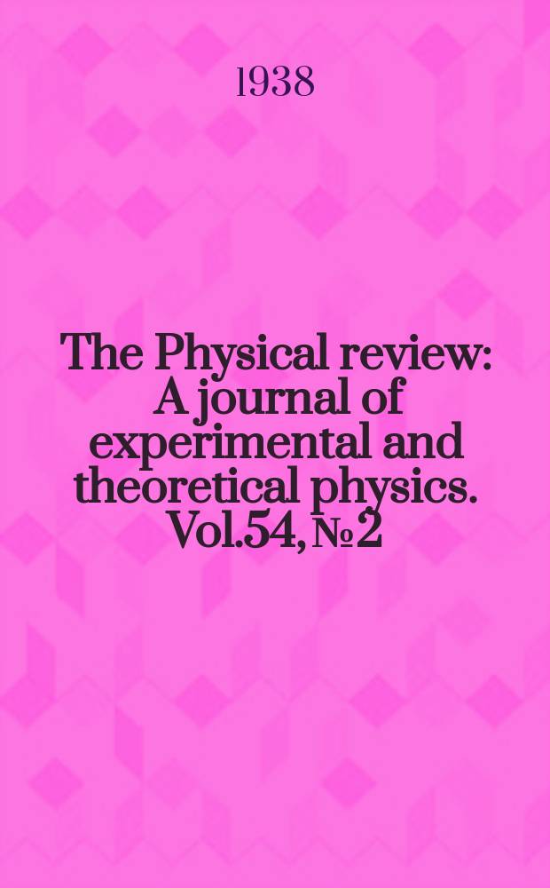 The Physical review : A journal of experimental and theoretical physics. Vol.54, №2