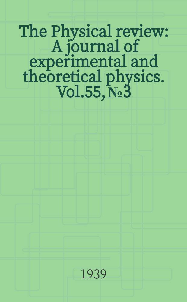 The Physical review : A journal of experimental and theoretical physics. Vol.55, №3