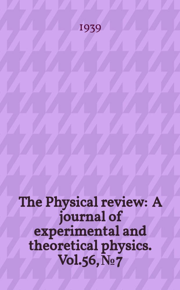 The Physical review : A journal of experimental and theoretical physics. Vol.56, №7